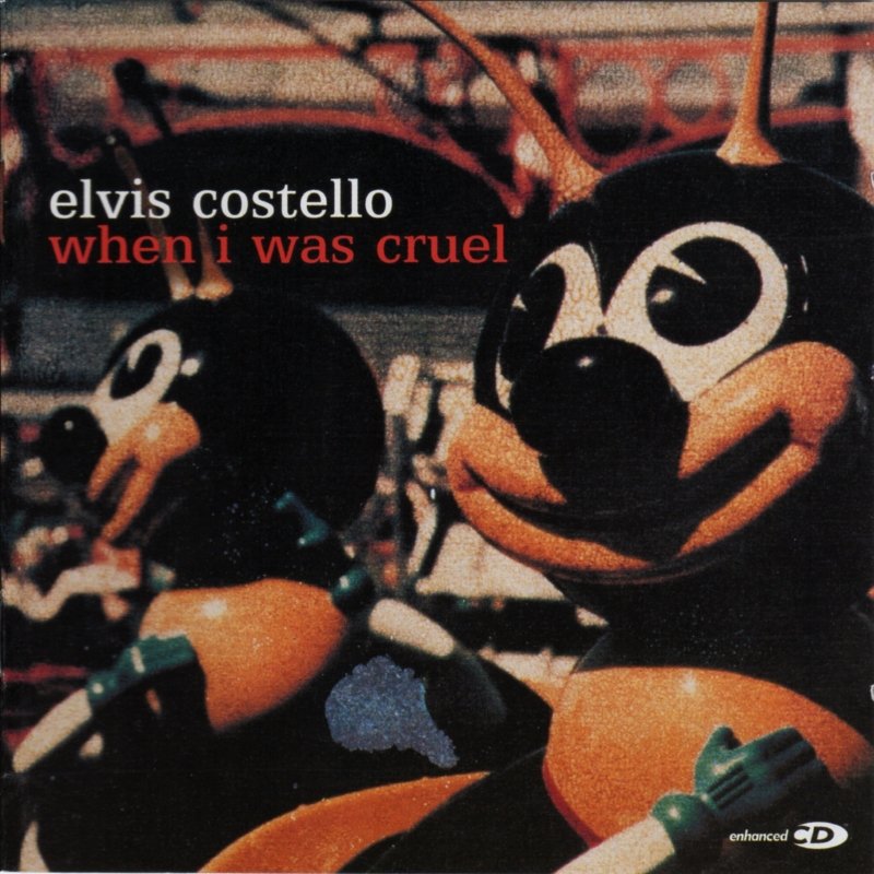 Elvis Costello  When I Was Cruel : Front